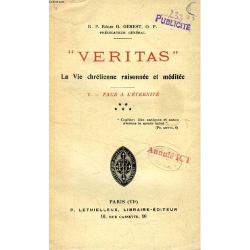 'veritas', La Vie Chretienne Raisonnee Et Meditee, V, Face A L'eternite