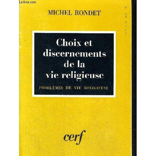 Choix Et Discernement De La Vie Religieuse - Problemes De Vie Religieuse