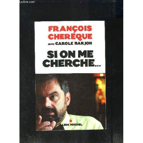Si On Me Cherche...