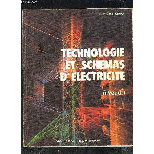 Technologie Et Schemas D Electricite- Niveau 1- Formation Continue Lycees Techniques- Specimen