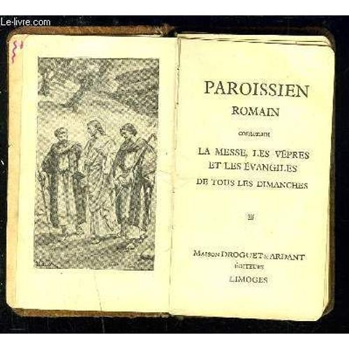 Paroissien Romain Contenant La Messe, Les Vepres Et Les Evangiles De Tous Les Dimanches - Bilingue Francais Latin