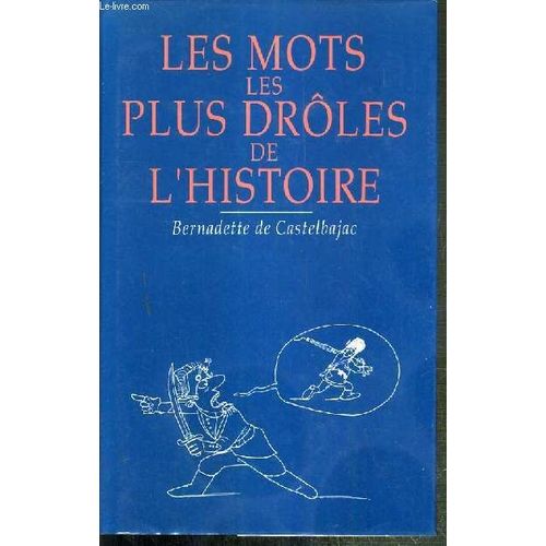 Les Mots Les Plus Droles De L'histoire