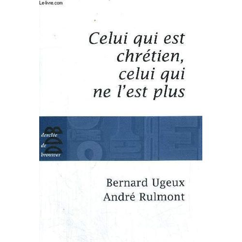 Celui Qui Est Chrietien Celui Qui Ne L Est Pas