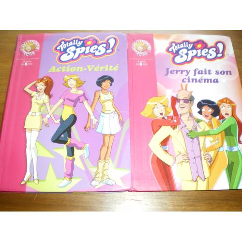 Lot 2 Livres/Titres Série Totally Spies : "Jerry Fait Son Cinéma"; "Action-Vérité"