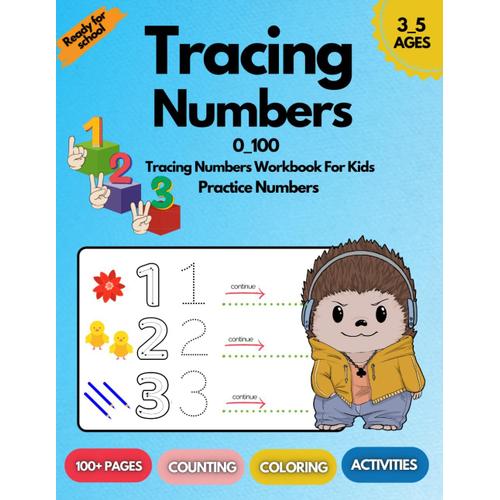 Tracing Numbers: A Workbook For Learning Numbers Using Different Types Of Activities That Can Be Used By Preschoolers, Kindergartens And 3-5 Year Old. ... 132 Pages , Of Products Ready For Children.