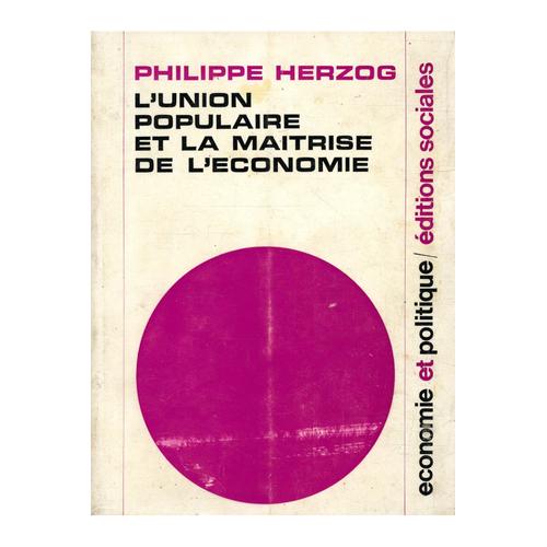 L'union Populaire De La Maitrise De L'économie / Herzog, Philippe / Réf20740