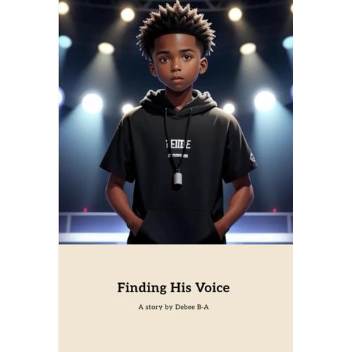 Finding His Voice: A Journey Of Courage And Transformation