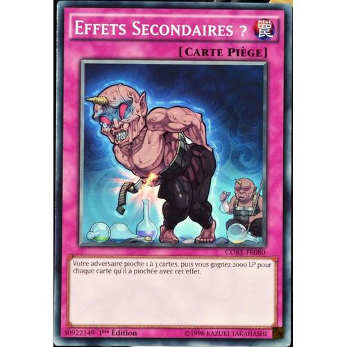 Carte Yu-Gi-Oh Core-Fr080 Effets Secondaires ? Neuf Fr