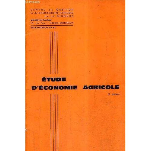 Etude D'economie Agricole - Couts De Production Temps De Travaux Exercice 1975 - Centre De Gestion Et De Comptabilite Agricole De La Gironde.
