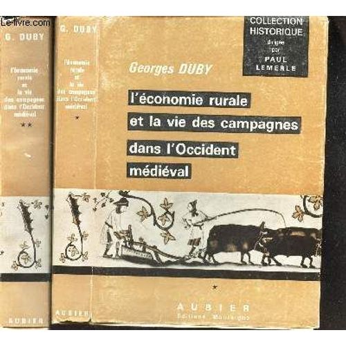 L'economie Rurale Et La Vie Des Campagnes Dans L'occident Medieval - En 2 Volumes (Tomes 1 + 2) / Collection Historique Dirigee Par Paul Lemerle.
