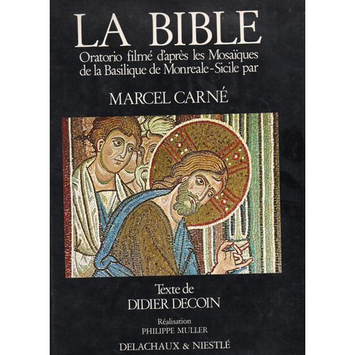La Bible, Oratorio Filmé D'après Les Mosaïques De La Basilique De Monreale-Sicile Par Marcel Carné