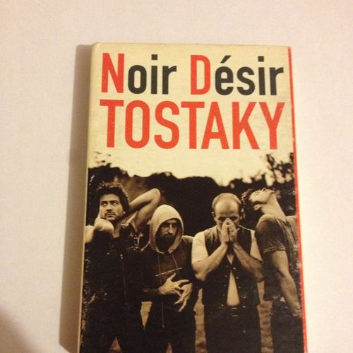 Noir Desir Tostaky