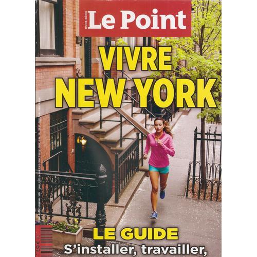 Le Point Hors Série , S'installer Aux Etats Unis Le Guide Complet / Edition 2014 