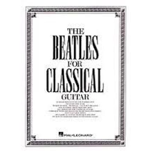 The Beatles For Classical Guitar