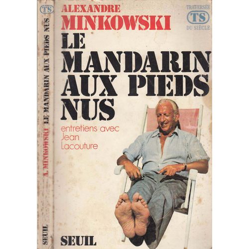 Le Mandarin Aux Pieds Nus.