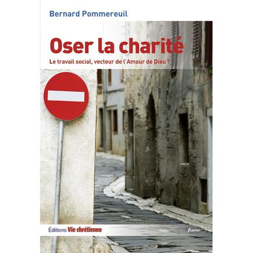 Oser La Charité