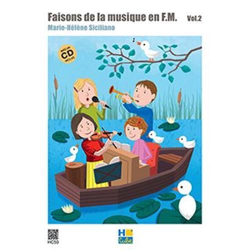 Faisons De La Musique En F.M. - Volume 2 (1cd Audio)