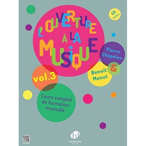 L'ouverture À La Musique, Volume 3 (1 Cd Inclus) 