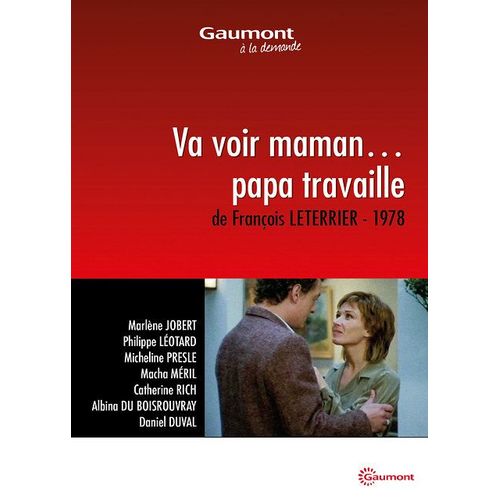 Va Voir Maman... Papa Travaille