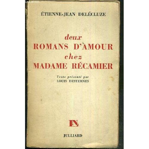 Deux Romans D'amour Chez Madame Recamier