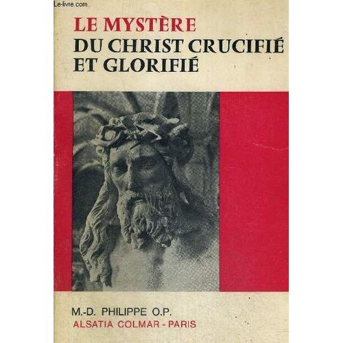 Le Mystere Du Christ Crucifie Et Glorifie