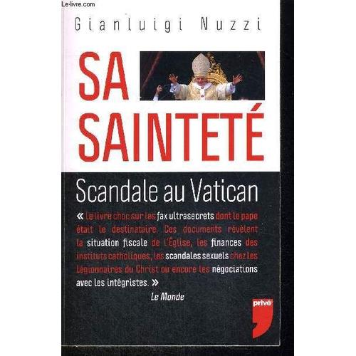 Sa Saintete - Scandale Au Vatican- Traduit De L Italien Par Nathalie Bouysses Et Cyril Laumonnier