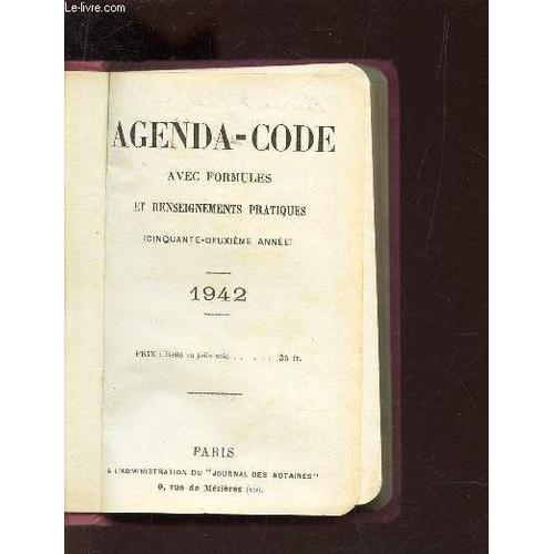 Agenda-Code - Avec Formules Et Renseignements Pratiques - Annee 1942