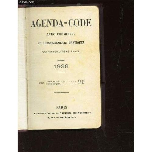 Agenda-Code Avec Formules Et Renseignements Pratiques - Annee 1938.