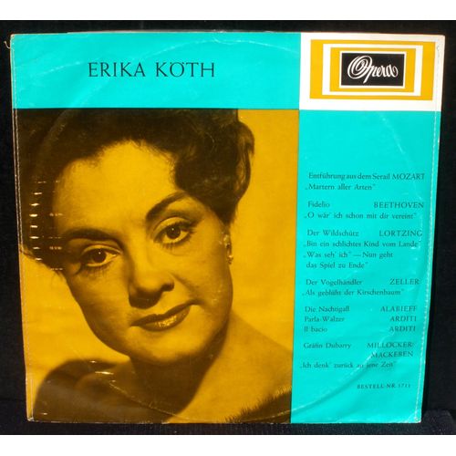 Erika Köth : Mozart, Beethoven, Lortzing, Zeller... Opera 1711 Lp Ex & Cv Vg++