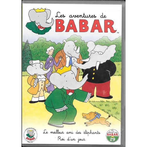Les Aventures De Babar - 29 - Le Meilleur Ami Des Éléphants + Roi D'un Jour