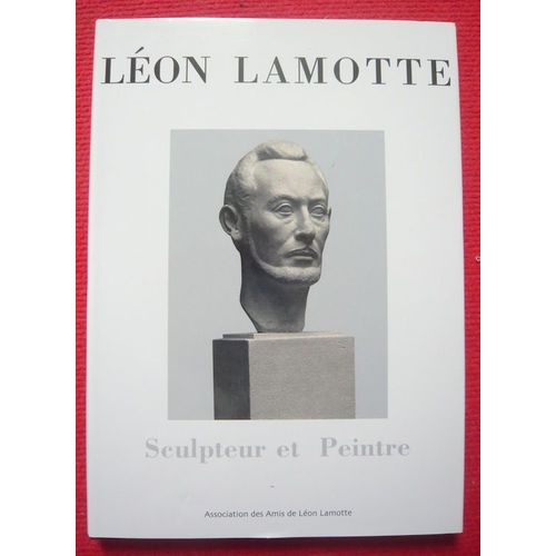 Léon Lamotte, Sculpteur Et Peintre