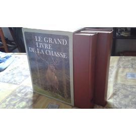 Le grand livre de la chasse.Coffret 2 volumes.Arnaud De MONBRISON