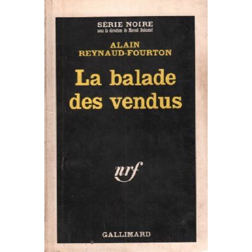 La Balade Des Vendus / Série Noire N°892