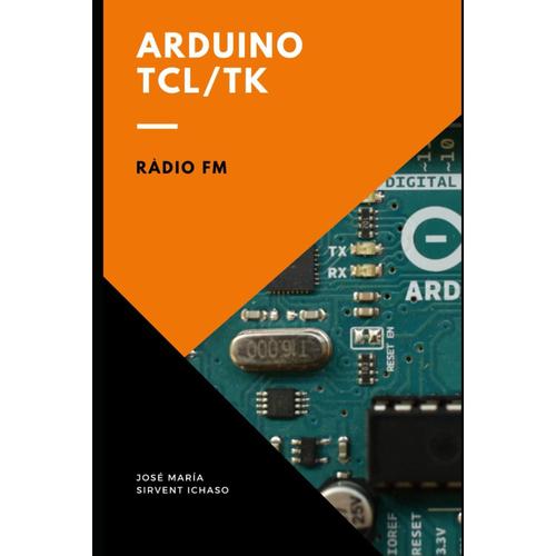 Arduino Tcl / Tk: Ràdio Fm (Arduino Tcl/Tk (Ca))