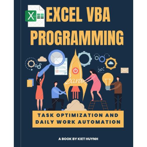 Excel Vba Programming Task Optimization And Daily Work Automation (Excel Mastery Series: Unleashing The Power Of Spreadsheets)