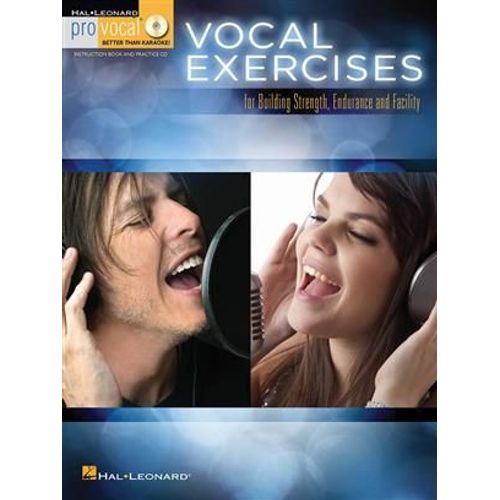 Vocal Exercises: For Building Strength, Endurance And Facility [With Cd (Audio)]