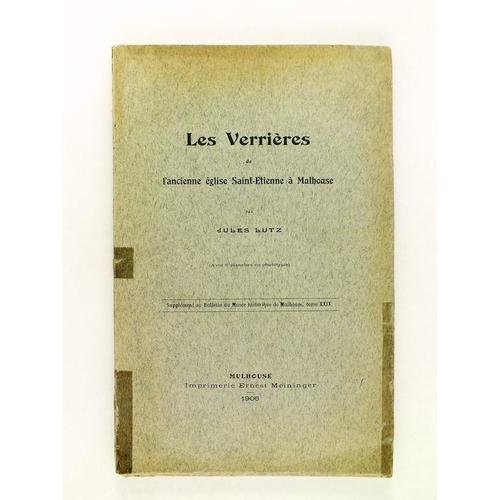 Les Verrières De L'ancienne Église Saint-Etienne À Mulhouse [ Edition Originale ]