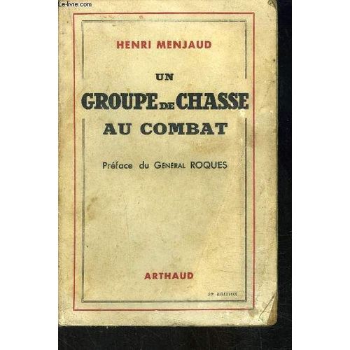 Un Groupe De Chasse Au Combat- Historique Du Groupe De Chasse 1/5