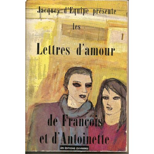 Les Lettres D Amour De Francois Et D Antoinette