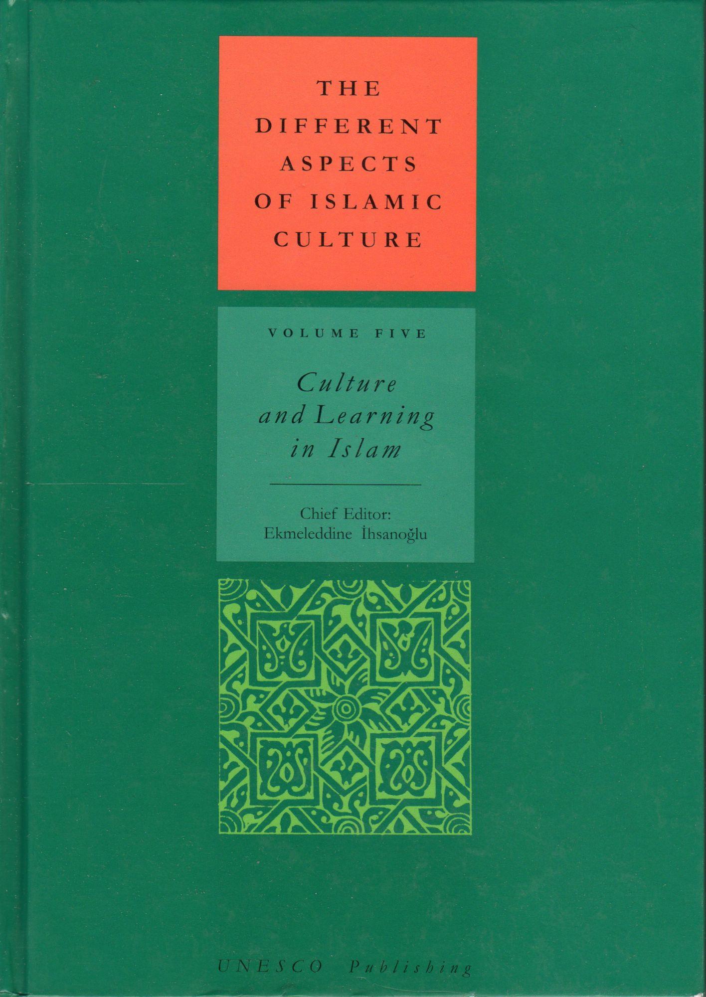 The Different Aspects Of Islamic Culture - Volume Five Culture And