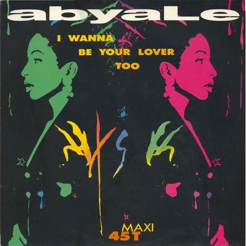 I Wanna Be Your Lover Too (Maxi 45 Tours)