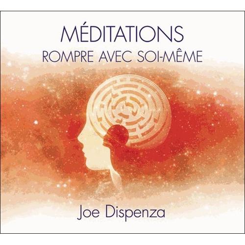 Méditations - Rompre Avec Soi-Même (2cd Audio)