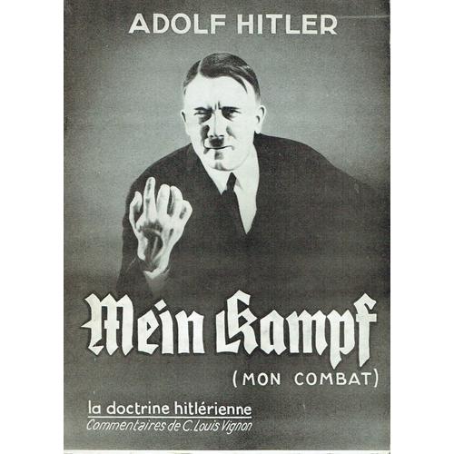 La Doctrine Hitlérienne Hitler Et La France (Mein Kampf - Mon Combat)