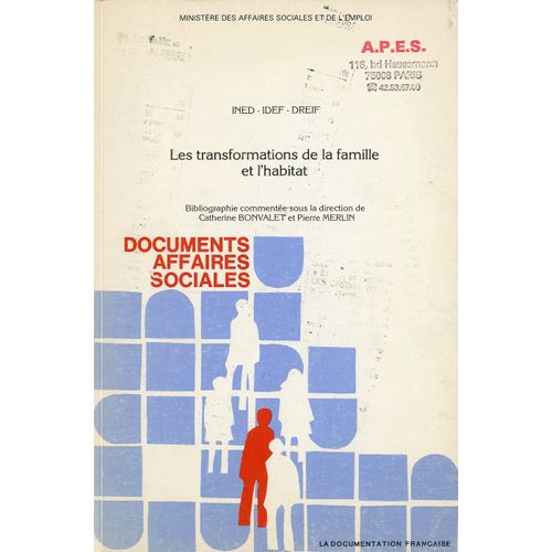 Les Transformations De La Famille Et L'habitat - Documents Affaires Sociales