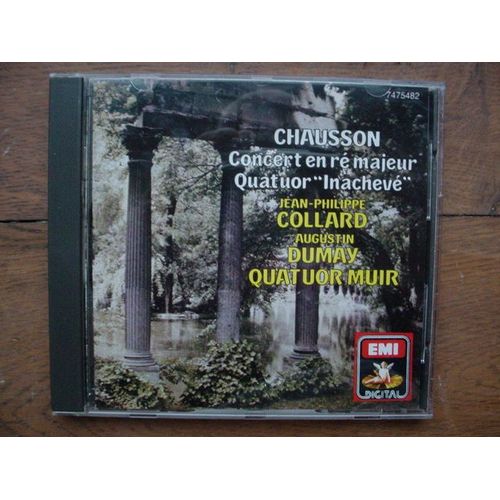 Chausson Concert En Re Majeur Quatuor Inacheve