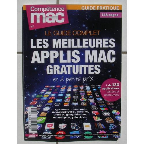 Competence Mac N°43 Le Guide Complet Des Meilleurs Applis Gratuites. 148 Pages