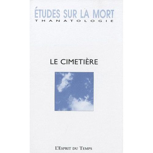 Etudes Sur La Mort N° 136/2009 - Le Cimetière