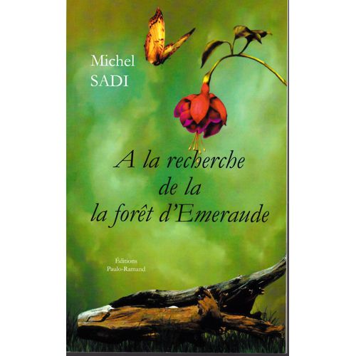 A La Recherche De La Forêt D'émeraude