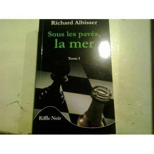 Sous Les Pavés, La Mer Tome 1