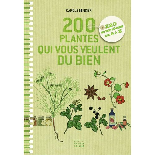 200 Plantes Qui Vous Veulent Du Bien
